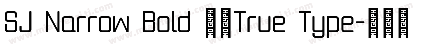 SJ Narrow Bold 常规True Type字体转换